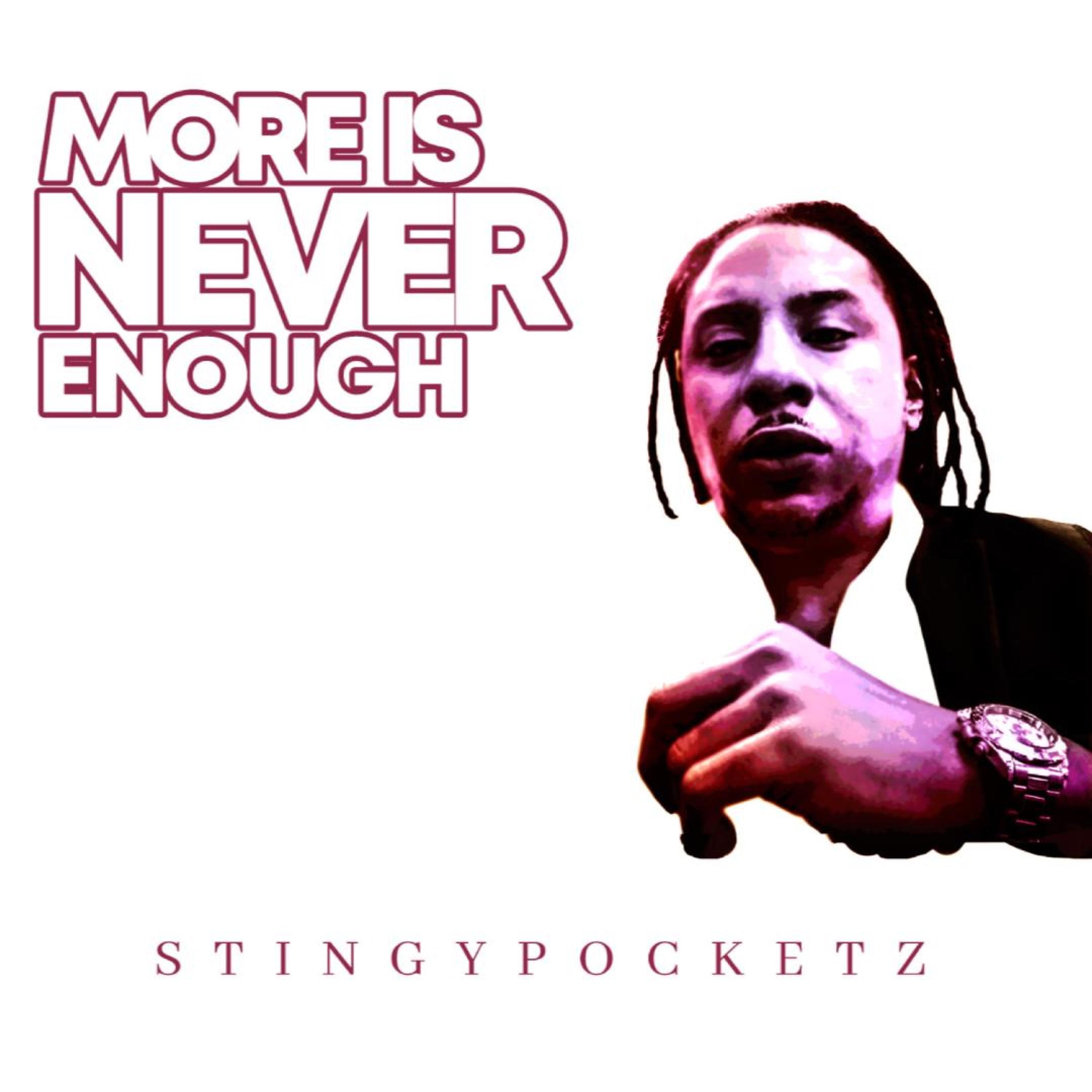 More Is Never Enough