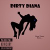 Dirty Diana - Single