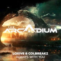 Always With You - Single - Loxive & ColBreakz