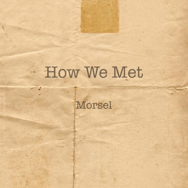 How we met 