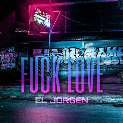 Fuck Love - Single