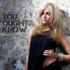 You Oughta Know