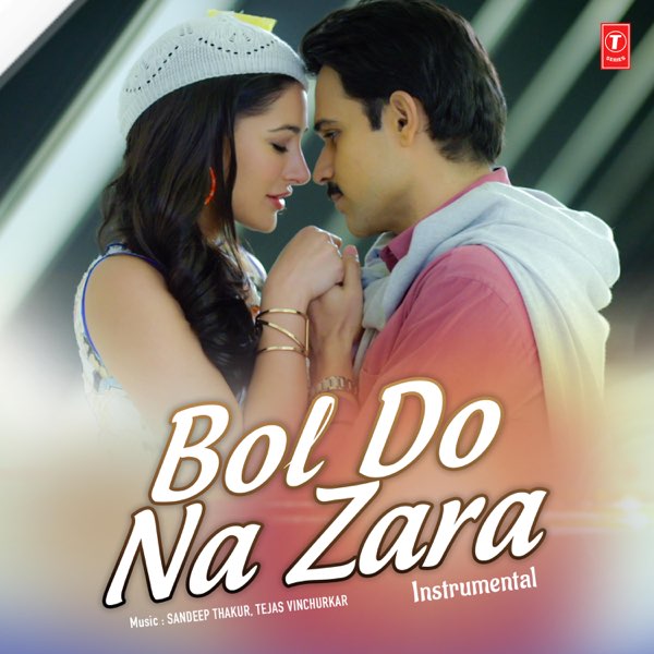 Bol Do Na Zara - Instrumental – Song by Sandeep Thakur & Tejas Vinchurkar –  Apple Music