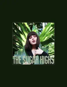 Ascolta The Sugar Highs, guarda video musicali, leggi la biografia, vedi le date del tour & altro!