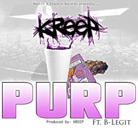 Purp (feat. B-Legit) - Single - Kreep