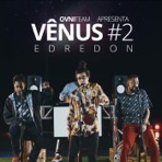 Vênus #2: Edredon - Single