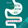 Et si je mettais mes intestins au repos ? - Thomas Uhl