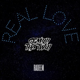 Real Love (feat. Radeem) Gemini Tha Twin