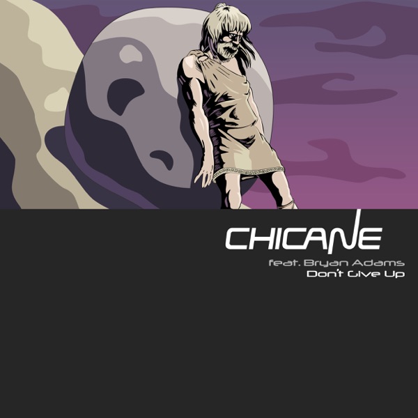 Don't Give Up (feat. Bryan Adams) - EP - Chicane