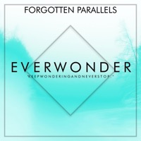 Everwonder - Single - Forgotten Parallels