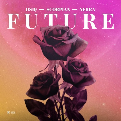 Future (feat. Scorpian & Nerra) - Single