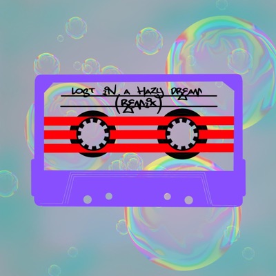 Lost in a Hazy Dream (Remix) - Single