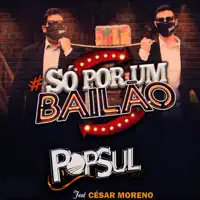 Só por um Bailão — POPSUL