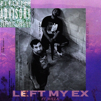 Left My Ex (feat. Milla) - Single