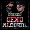 Dinero Sexo Alcohol