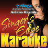 7 rings (Originally Performed By Ariana Grande) [Instrumental] - Singer's Edge Karaoke