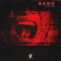 Bang - Single - BlackJack