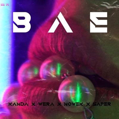 Bae (feat. Wera, Nowek & Saper) - Single