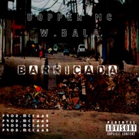 Barricada - Single - W.Bala & Dopper Mc