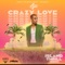 Crazy Love - Ajji lyrics