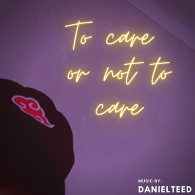 To Care Or Not To Care - Single