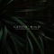 Gettin' Wild (feat. Ruelle) - Silverberg lyrics