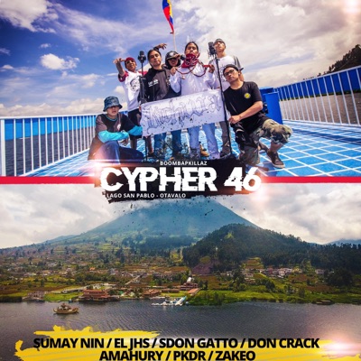 Cypher 46 (feat. Sumay Nin, El JHS, Sdon Gatto, Don Crack, Amahury, PKDR, Zakeo, Los Nin & Inmortal Kultura) - Single
