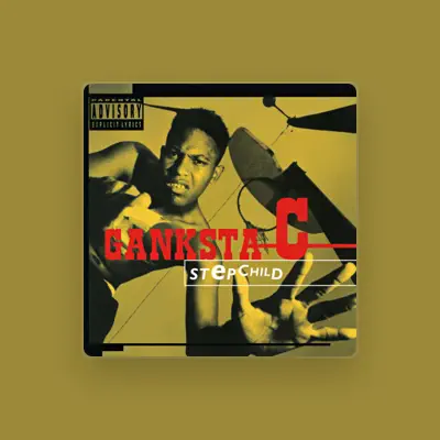 Listen to Ganksta C, watch music videos, read bio, see tour dates & more!