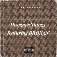 Designer Things (feat. BROX3N) - Single - YNK Huncho
