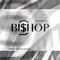 Bishop - Seth Ludwig lyrics