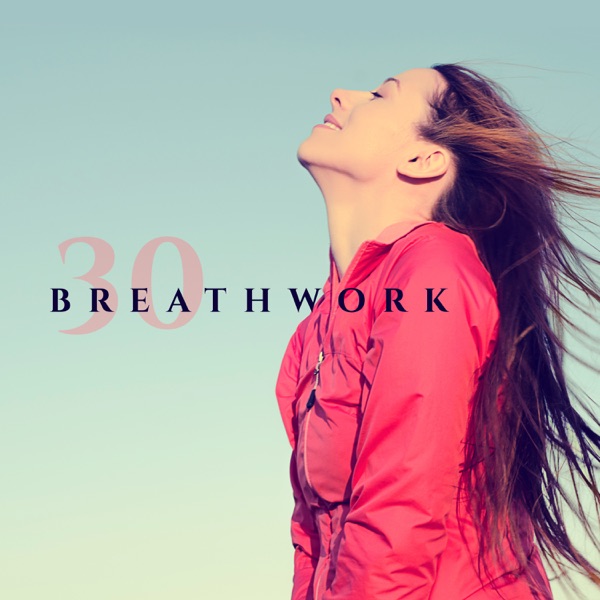 Breathwork: 30 Relaxing Tracks & Hz Tones, Way to Awareness, Mindfulness of Breathing & Visualization