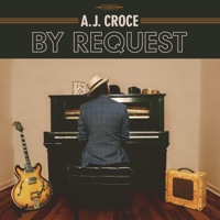 By Request - A.J. Croce