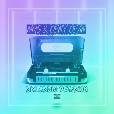 Action Reloaded (feat. MMO) [Sklassic Version] - Single
