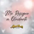 ME RESIGNO A OLVIDARTE