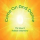 Come on and Dance feat Robbie Valentine Single