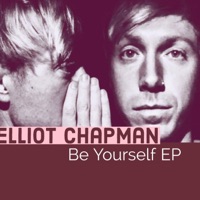 Be Yourself EP - Elliot Chapman