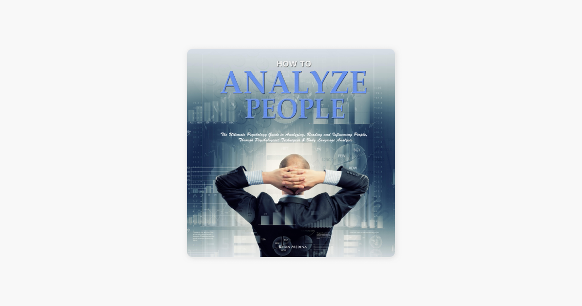 how To Analyze People The Ultimate Psychology Guide To Analyzing Reading And Influencing