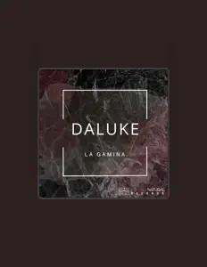 Écoutez Daluke, regardez des vidéoclips, lisez la biographie, consultez les dates de tournée et plus encore !