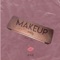 Makeup (feat. LiFli) - 7eddy lyrics