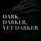 Dark, Darker, yet Darker - Osirois Music lyrics