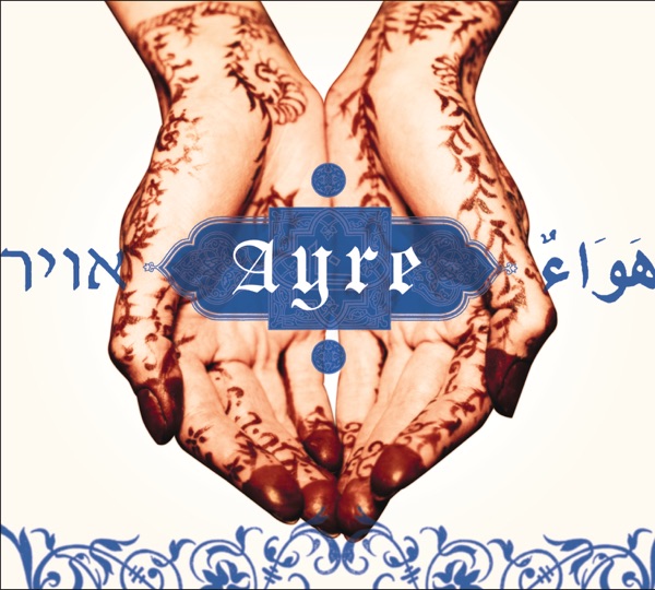 Golijov: Ayre & Berio: Folksongs