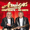 Das Beste - 40 Hits - Amigos