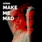 Make Me Mad (Instrumental Version) artwork