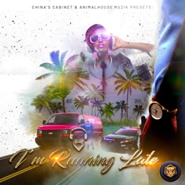 I'm Running Late (feat. Rasta & Dread) China Mc Cloud