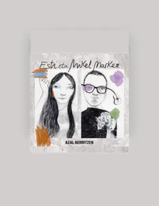 收听 Esti eta Mikel Markez、观看音乐视频、阅读小传、查看巡演日期等 ！