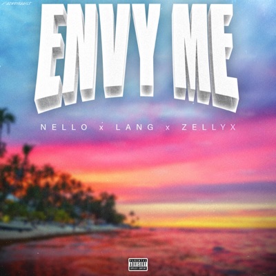 Envy Me (feat. Lang & Nello) - Single