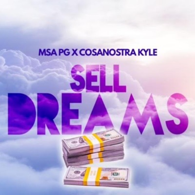 Sell Dreams (feat. MSA PG) - Single