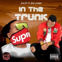 In the Trunk (feat. Bezo Luciano) - Single - Doe XO