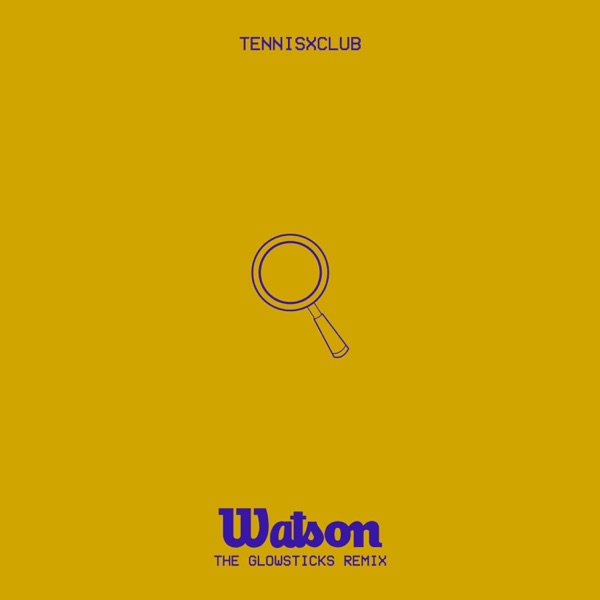 Watson (The Glowsticks Remix)