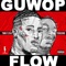 Guwop Flow (feat. Foogiano) - YWM Flyaa lyrics